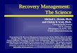 1 Recovery Management: The Science Michael L. Dennis, Ph.D. and Christy K Scott, Ph.D. Chestnut Health Systems 720 W. Chestnut, Bloomington, IL 61701,