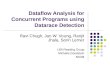 Dataflow Analysis for Concurrent Programs using Datarace Detection Ravi Chugh, Jan W. Voung, Ranjit Jhala, Sorin Lerner LBA Reading Group Michelle Goodstein