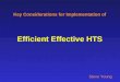 Key Considerations for Implementation of Efficient Effective HTS Steve Young