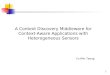 1 A Context Discovery Middleware for Context-Aware Applications with Heterogeneous Sensors Yu-Min Tseng