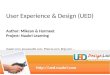 Http://ued.naukri.com User Experience & Design (UED) Author: Mikean & Harmeet Project: Naukri Learning Naukri.com, jeevansathi.com, 99acres.com, Brijj.com