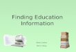 Finding Education Information Martin Crabtree MCCC Library