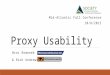 Proxy Usability Mid-Atlantic Fall Conference 10/8/2015 Broc Romanek & Rich Andrews