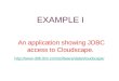 EXAMPLE I An application showing JDBC access to Cloudscape