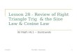 1 Lesson 28 - Review of Right Triangle Trig & the Sine Law & Cosine Law IB Math HL1 – Santowski 12/7/2015 HL Math - Santowski