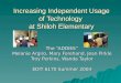 Increasing Independent Usage of Technology at Shiloh Elementary The “ADDIES” Melanie Argiro, Mary Forehand, Jean Pirkle Troy Perkins, Wanda Taylor EDIT