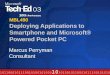 MBL490 Deploying Applications to Smartphone and Microsoft® Powered Pocket PC Marcus Perryman Consultant
