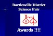 Bartlesville District Science Fair Awards !!!!. Junior Behavioral & Social Sciences