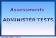Welcome to the Data Warehouse HOME HELP Assessments ADMINISTER TESTS
