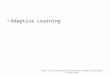 Adaptive Learning 