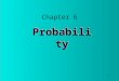 1 Probability Chapter 6. 2 6.2Assigning probabilities to Events Random experiment –a random experiment is a process or course of action, whose outcome