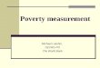 Poverty measurement Michael Lokshin, DECRG-PO The World Bank