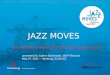 JAZZ MOVES An initiative from the Hamburg jazz scene presented by Sabine Bachmann, SKIP Records May 27, 2011 – Hamburg, ELBJAZZ