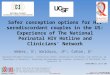 Safer conception options for HIV serodiscordant couples in the US: Experience of The National Perinatal HIV Hotline and Clinicians’ Network Weber, S 1