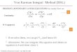 IIT-Madras, Momentum Transfer: July 2005-Dec 2005 Von Karman Integral Method (BSL) PRANDTL BOUNDARY LAYER EQUATIONS for steady flow are Continuity N-S