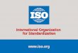 1ANSI 2005  International Organization for Standardization