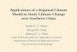 Applications of a Regional Climate Model to Study Climate Change over Southern China Keith K. C. Chow Hang-Wai Tong Johnny C. L. Chan CityU-IAP Laboratory
