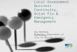 Local Government Business Continuity, Avian Flu & Emergency Management Roy Mentkow Director, Department of Technology City of Roanoke Virginia