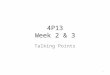 4P13 Week 2 & 3 Talking Points 1. Kernel Processes 2