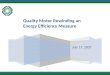 July 17, 2007 Quality Motor Rewinding an Energy Efficiency Measure