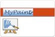 What is MyPaint? MyPaint is a fast and easy open-source graphics application for digital painters. It lets you focus on the art instead of the program