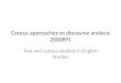 Corpus approaches to discourse analysis 2000891 Text and corpus analysis in English Studies