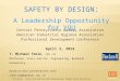 SAFETY BY DESIGN: A Leadership Opportunity for YOU Central Pennsylvania Safety Association American Industrial Hygiene Association Professional Development