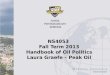 NS4053 Fall Term 2013 Handbook of Oil Politics Laura Graefe – Peak Oil