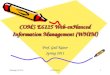 February 22, 2011COMS 61251 COMS E6125 Web-enHanced Information Management (WHIM) Prof. Gail Kaiser Spring 2011