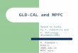 GLD-CAL and MPPC Based on talks by T. Takeshita and H. Matsunaga @Snowmass2005 K. Kawagoe / Kobe-U 2005-Sep-16 MPPC mini-workshop @Kyoto-U