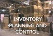 INVENTORY PLANNING AND CONTROL. INVENTORY Few examples for inventory that we see in everyday life – Napkin/Tissue getting replaced. A refrigerators