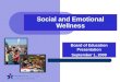 Social and Emotional Wellness Board of Education Presentation September 1, 2009