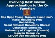 Evolving Best Known Approximation to the Q-Function Dao Ngọc Phong, Nguyen Xuan Hoai*, Hanoi University (VN) Bob McKay, Seoul National University (Korea)