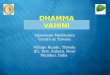 DHAMMA VAHINI Vipassana Meditation Centre at Titwala Village Runde, Titwala (E), Dist. Kalyan, Near Mumbai, India