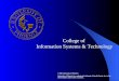 College of Information Systems & Technology © 2001 University of Phoenix. University of Phoenix is a registered trademark of Apollo Group, Inc. in the