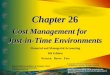 Chapter 26 Cost Management for Just-in-Time Environments Financial and Managerial Accounting 8th Edition Warren Reeve Fess PowerPoint Presentation by Douglas