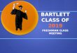BARTLETT CLASS OF 2019 FRESHMAN CLASS MEETING. Why Education Matters