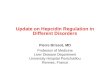 Update on Hepcidin Regulation in Different Disorders Pierre Brissot, MD Professor of Medicine Liver Disease Department University Hospital Pontchaillou