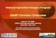 National Agriculture Imagery Program NAIP Contract Overview May 23 - 25, 2006 NDOP Steering Committee Meeting Syracuse, New York W. Geoffrey Gabbott, Contracting
