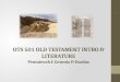 OTS 501 OLD TESTAMENT INTRO & LITERATURE Pentateuch I: Genesis & Exodus