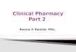 Basma Y. Kentab MSc..  Describe the activities of clinical pharmacists  Define Therapeutic Drug Monitoring  Discuss the pharmacist role in Therapeutic