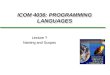 ICOM 4036: PROGRAMMING LANGUAGES Lecture ? Naming and Scopes
