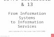 © Carsten Sørensen, LSE IS471 Lectures12 & 13 From Information Systems to Information Services (and a preview of a few issues from IS414/IS480)