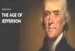 THE AGE OF JEFFERSON 1800-1816. Essential Question With respect to the Constitution, Jeffersonian Republicans are usually characterized as strict constructionists