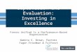 Supervision and Evaluation: Investing in Excellence Fresno Unified Is a Performance-Based Organization Namita S. Brown, Partner Fagen Friedman & Fulfrost