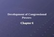 Development of Congressional Powers Chapter 6. I. Constitutional Powers: Article I implies the Framers wanted Congress to play the central role in governing