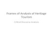 Frames of Analysis of Heritage Tourism Critical Discourse Analysis