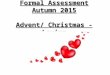 Formal Assessment Autumn 2015 Advent/ Christmas - Loving