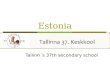 Estonia Tallinn´s 37th secondary school. Our School in winter