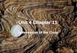 Unit 4 Chapter 11 Deformation of the Crust. Section 1 Deformation of the crust Mountain ranges are a visible reminder that the Earth is constantly changing
